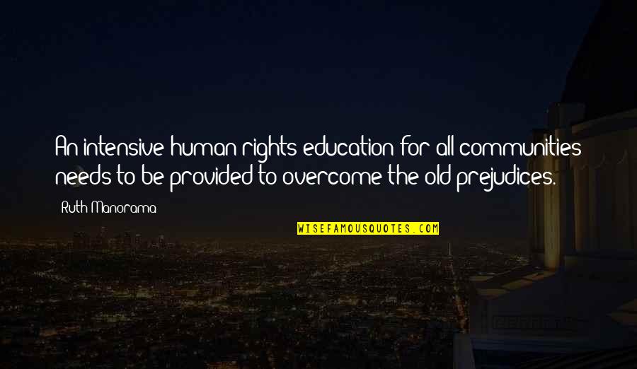 Communities To Quotes By Ruth Manorama: An intensive human rights education for all communities
