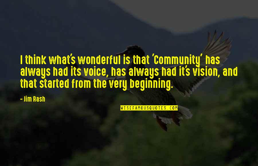 Community And Quotes By Jim Rash: I think what's wonderful is that 'Community' has