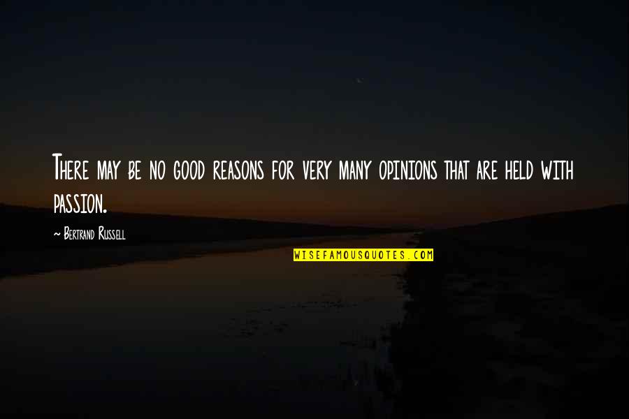 Community Funny Quotes By Bertrand Russell: There may be no good reasons for very