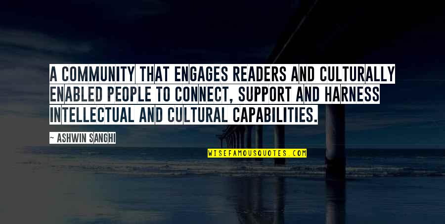 Community Support Quotes By Ashwin Sanghi: A community that engages readers and culturally enabled