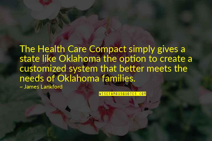 Compact Quotes By James Lankford: The Health Care Compact simply gives a state