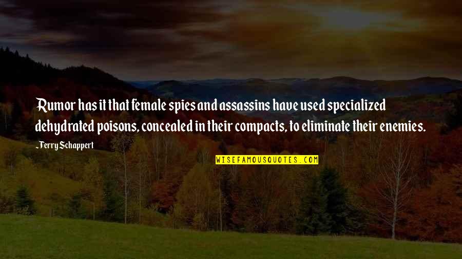 Compacts Quotes By Terry Schappert: Rumor has it that female spies and assassins Compacts Quotes By Terry Schappert: Rumor has it that female spies and assassins