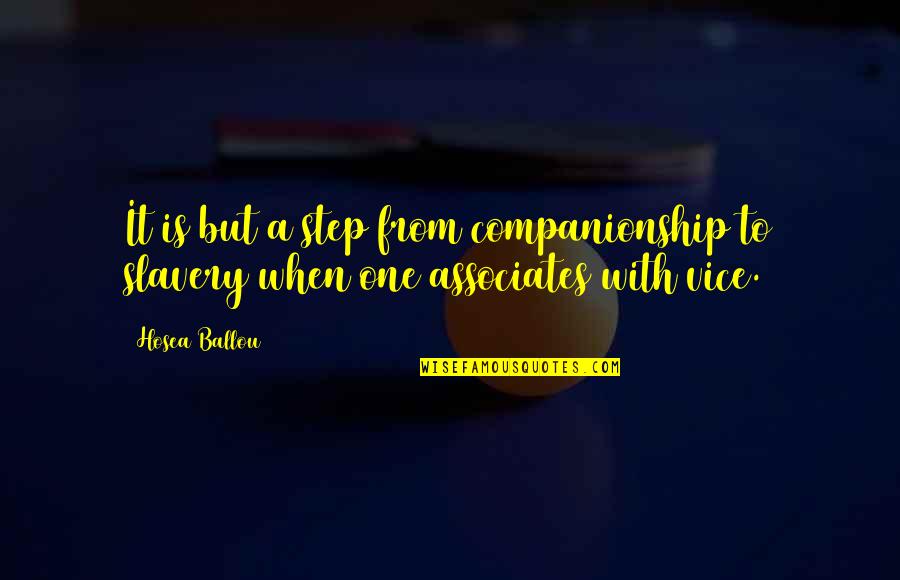 Companionship Quotes By Hosea Ballou: It is but a step from companionship to