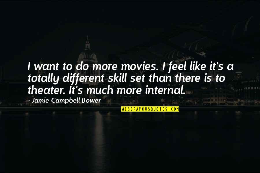 Companionway Ladder Quotes By Jamie Campbell Bower: I want to do more movies. I feel Companionway Ladder Quotes By Jamie Campbell Bower: I want to do more movies. I feel