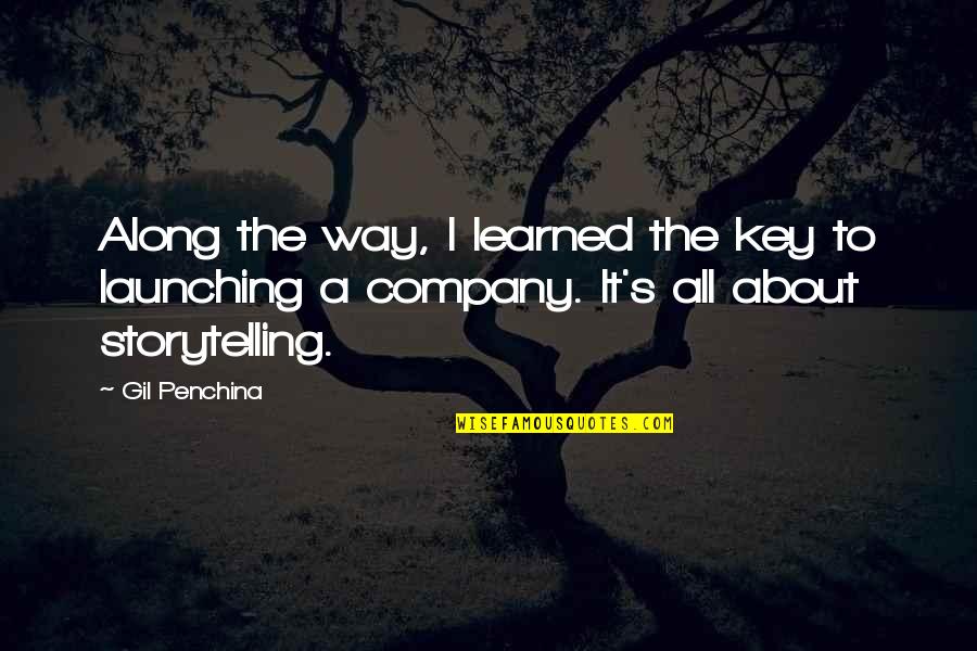 Company About Us Quotes By Gil Penchina: Along the way, I learned the key to Company About Us Quotes By Gil Penchina: Along the way, I learned the key to