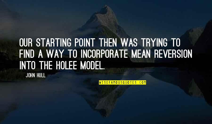 Comparing Kids Quotes By John Hull: Our starting point then was trying to find Comparing Kids Quotes By John Hull: Our starting point then was trying to find