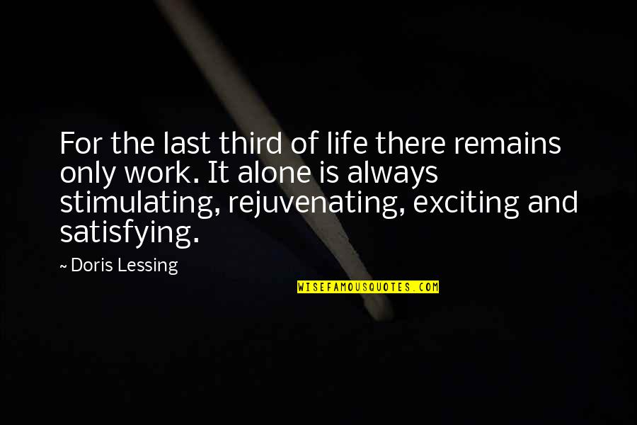 Compartmented Plastic Boxes Quotes By Doris Lessing: For the last third of life there remains Compartmented Plastic Boxes Quotes By Doris Lessing: For the last third of life there remains