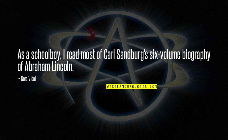 Compassion Poems Quotes By Gore Vidal: As a schoolboy, I read most of Carl Compassion Poems Quotes By Gore Vidal: As a schoolboy, I read most of Carl