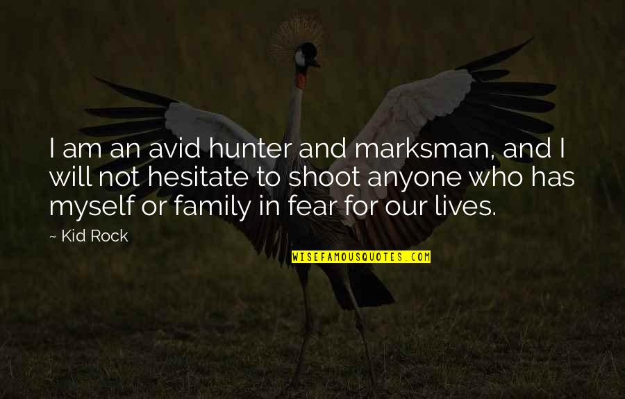 Compatibilidad De Signos Quotes By Kid Rock: I am an avid hunter and marksman, and Compatibilidad De Signos Quotes By Kid Rock: I am an avid hunter and marksman, and