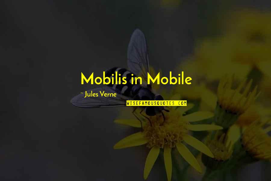 Compeling Quotes By Jules Verne: Mobilis in Mobile