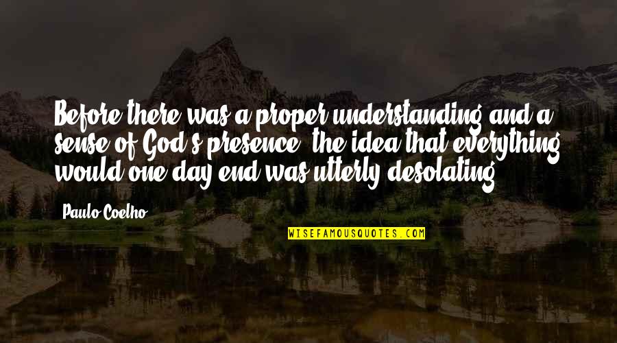 Compensamur Quotes By Paulo Coelho: Before there was a proper understanding and a Compensamur Quotes By Paulo Coelho: Before there was a proper understanding and a