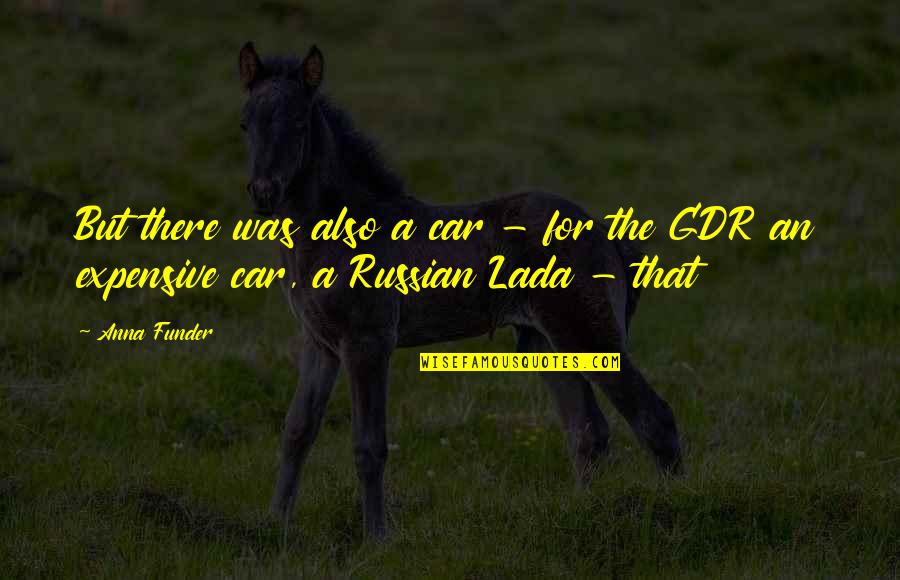 Compensar En Quotes By Anna Funder: But there was also a car - for