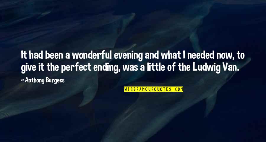 Compensazione F24 Quotes By Anthony Burgess: It had been a wonderful evening and what