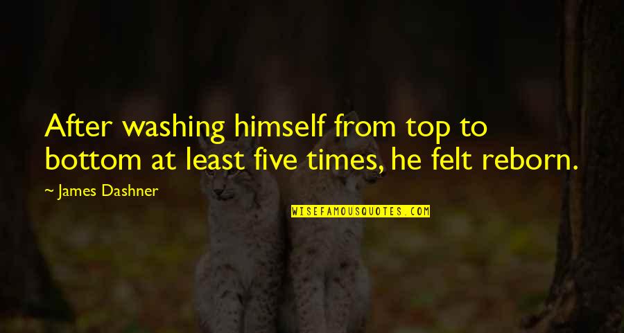 Competant Quotes By James Dashner: After washing himself from top to bottom at