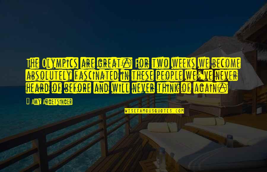 Competencies Vs Skills Quotes By Amy Argetsinger: The Olympics are great. For two weeks we Competencies Vs Skills Quotes By Amy Argetsinger: The Olympics are great. For two weeks we