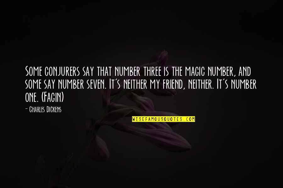 Competition Against Yourself Quotes By Charles Dickens: Some conjurers say that number three is the Competition Against Yourself Quotes By Charles Dickens: Some conjurers say that number three is the