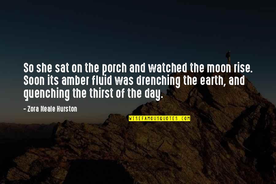 Competition Being Good Quotes By Zora Neale Hurston: So she sat on the porch and watched Competition Being Good Quotes By Zora Neale Hurston: So she sat on the porch and watched