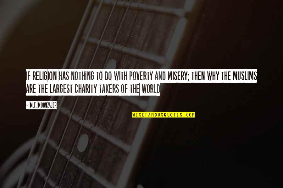Competition Is Good Quote Quotes By M.F. Moonzajer: If religion has nothing to do with poverty
