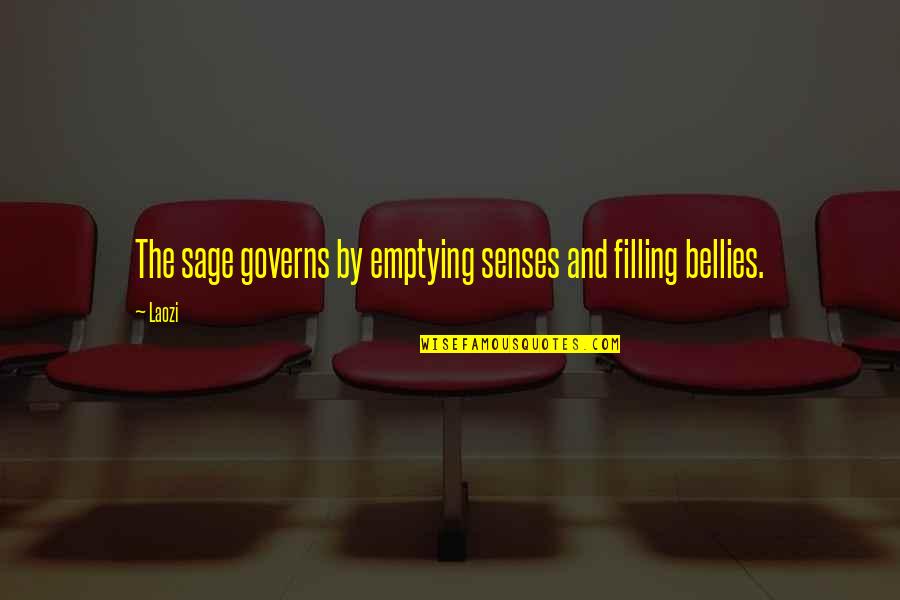 Competition Slogans Quotes By Laozi: The sage governs by emptying senses and filling