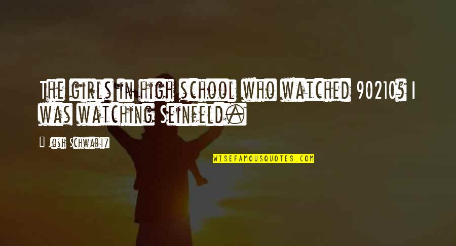 Competitive House Insurance Quotes By Josh Schwartz: The girls in high school who watched 90210?