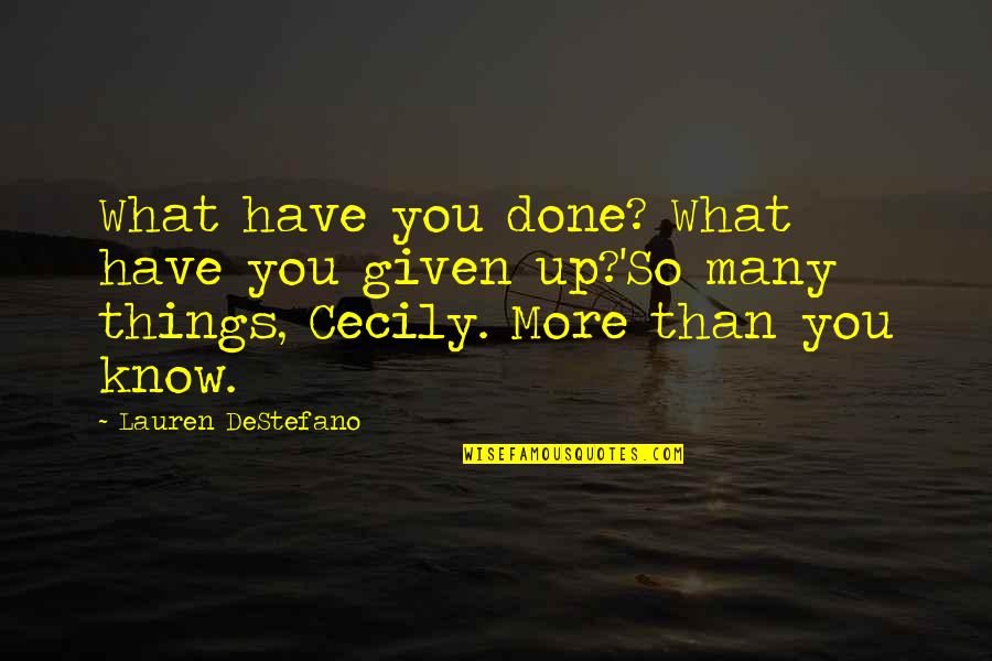 Compher Avs Quotes By Lauren DeStefano: What have you done? What have you given Compher Avs Quotes By Lauren DeStefano: What have you done? What have you given