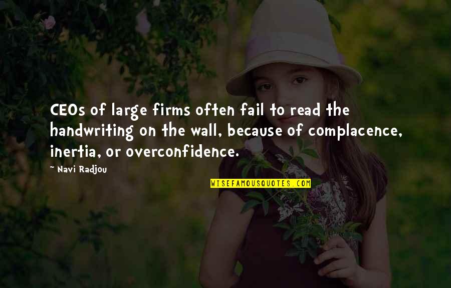 Complacence Quotes By Navi Radjou: CEOs of large firms often fail to read