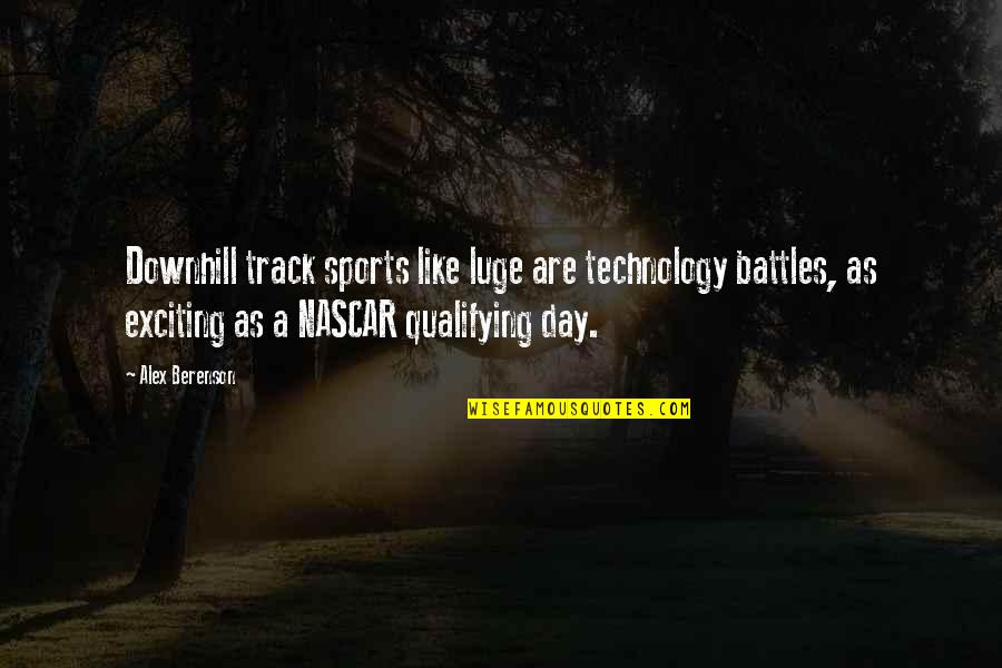 Complete One Of Offer Quotes By Alex Berenson: Downhill track sports like luge are technology battles,