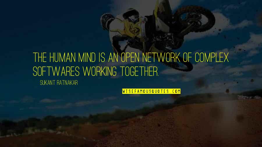 Complex Relationship Quotes By Sukant Ratnakar: The human mind is an open network of