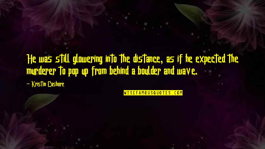 Complexions Dermatology Quotes By Kristin Cashore: He was still glowering into the distance, as
