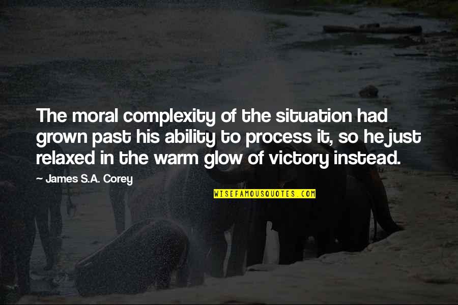 Complexity Quotes By James S.A. Corey: The moral complexity of the situation had grown