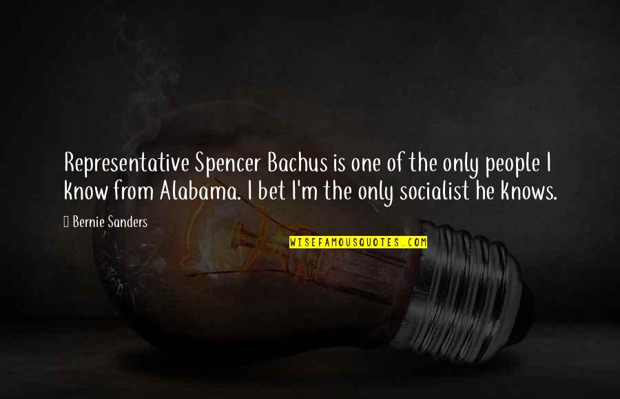 Complice En Quotes By Bernie Sanders: Representative Spencer Bachus is one of the only