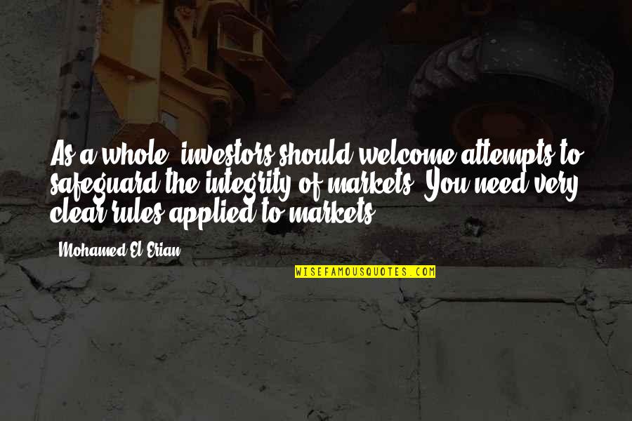 Complimenting A Lady Quotes By Mohamed El-Erian: As a whole, investors should welcome attempts to Complimenting A Lady Quotes By Mohamed El-Erian: As a whole, investors should welcome attempts to