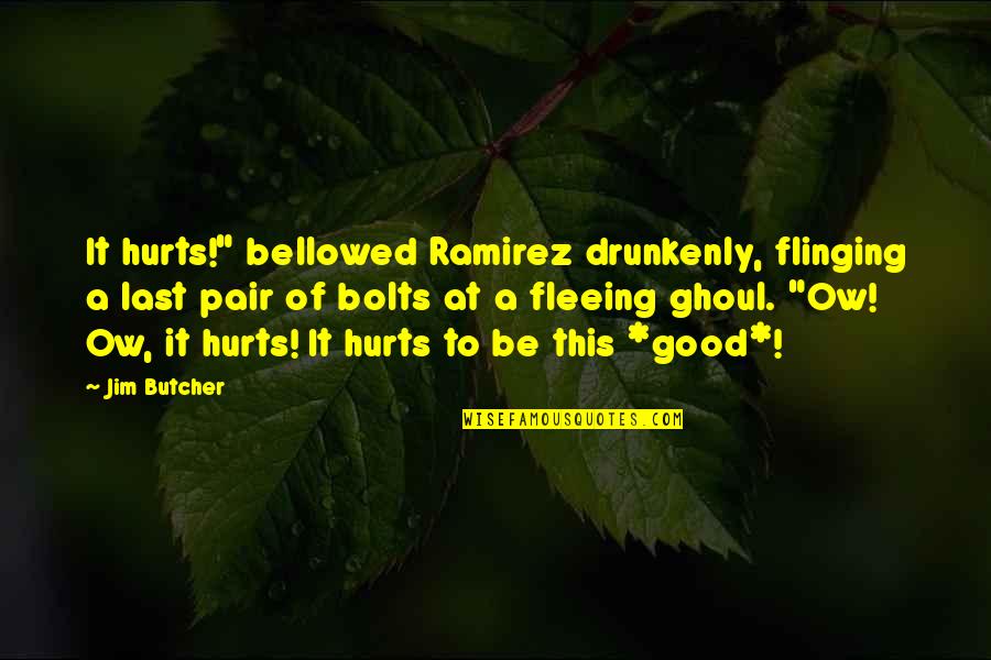 Compostable Plastic Quotes By Jim Butcher: It hurts!" bellowed Ramirez drunkenly, flinging a last Compostable Plastic Quotes By Jim Butcher: It hurts!" bellowed Ramirez drunkenly, flinging a last