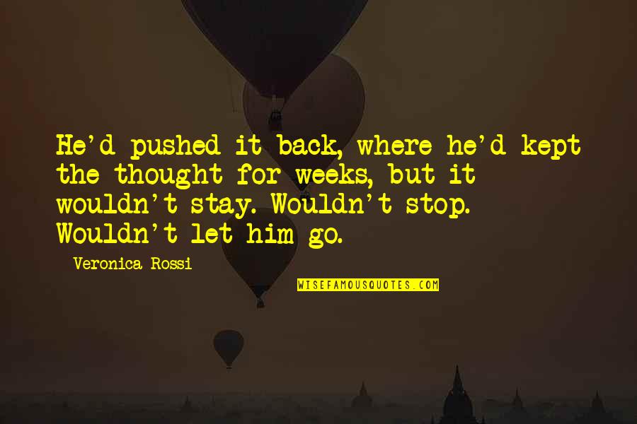 Composure Quotes By Veronica Rossi: He'd pushed it back, where he'd kept the