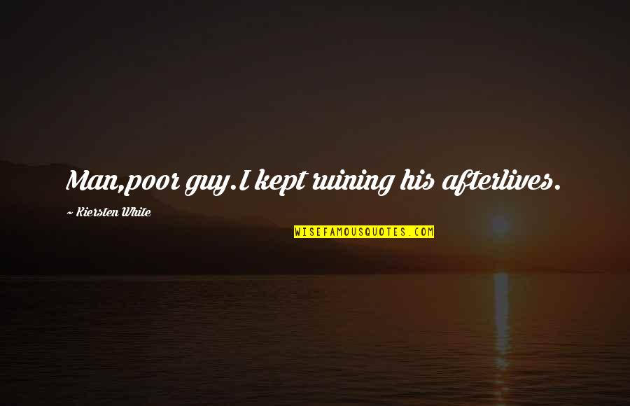 Compounded Continuously Calculator Quotes By Kiersten White: Man,poor guy.I kept ruining his afterlives. Compounded Continuously Calculator Quotes By Kiersten White: Man,poor guy.I kept ruining his afterlives.