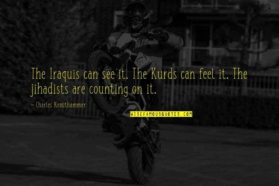 Compra Gamer Quotes By Charles Krauthammer: The Iraquis can see it. The Kurds can Compra Gamer Quotes By Charles Krauthammer: The Iraquis can see it. The Kurds can