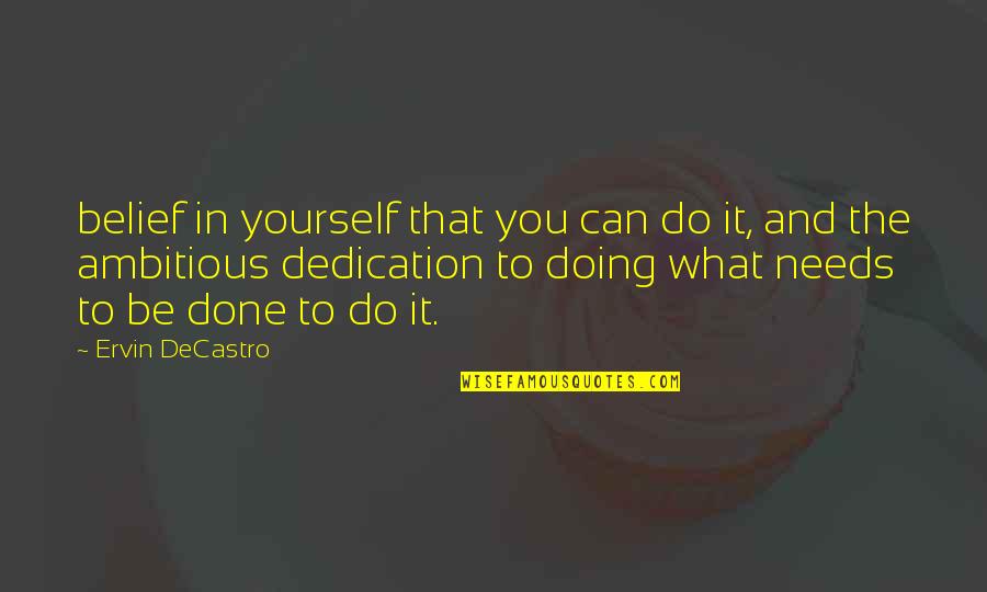 Compra Y Quotes By Ervin DeCastro: belief in yourself that you can do it,