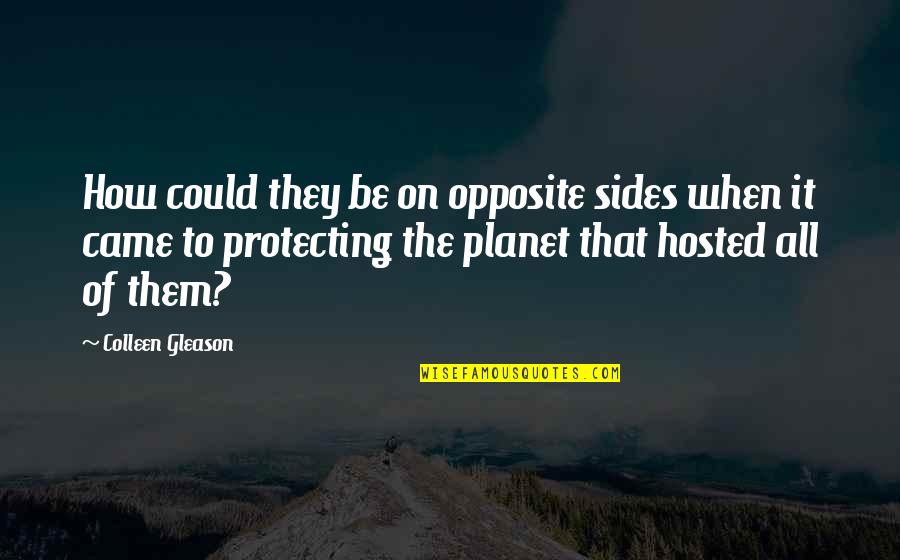 Comprare Dominio Quotes By Colleen Gleason: How could they be on opposite sides when Comprare Dominio Quotes By Colleen Gleason: How could they be on opposite sides when
