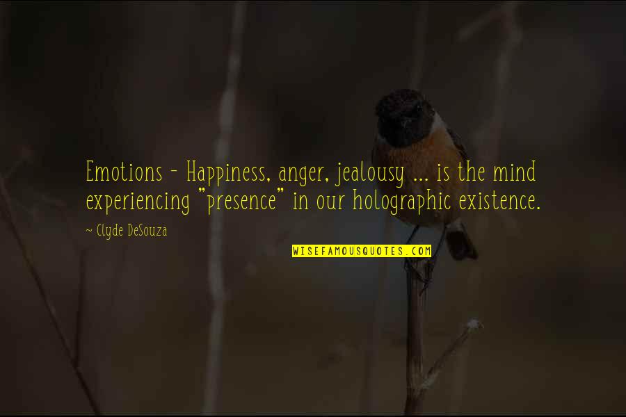 Comprarle Spanish Quotes By Clyde DeSouza: Emotions - Happiness, anger, jealousy ... is the