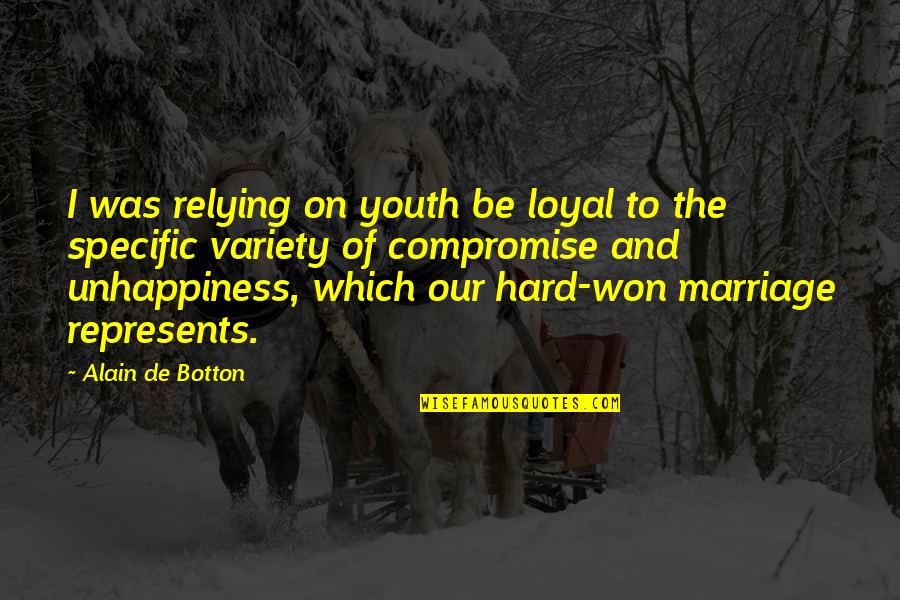 Compromise In Marriage Quotes By Alain De Botton: I was relying on youth be loyal to
