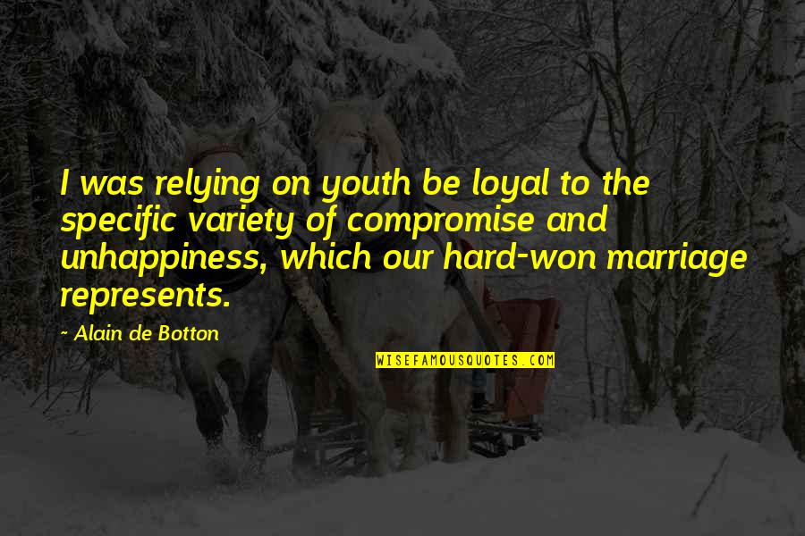 Compromise In Marriage Quotes By Alain De Botton: I was relying on youth be loyal to Compromise In Marriage Quotes By Alain De Botton: I was relying on youth be loyal to