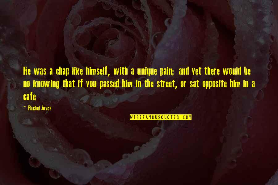 Compromise In Marriage Quotes By Rachel Joyce: He was a chap like himself, with a Compromise In Marriage Quotes By Rachel Joyce: He was a chap like himself, with a