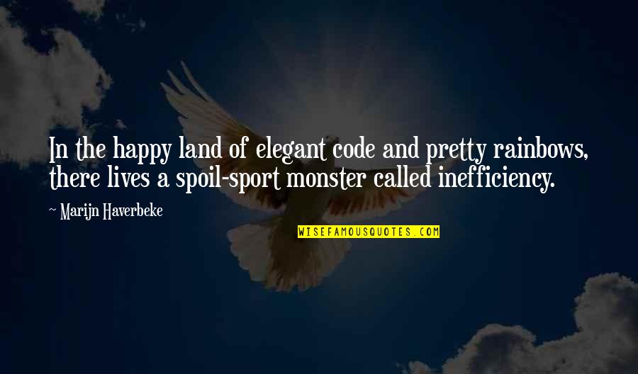 Computer Programming Quotes By Marijn Haverbeke: In the happy land of elegant code and