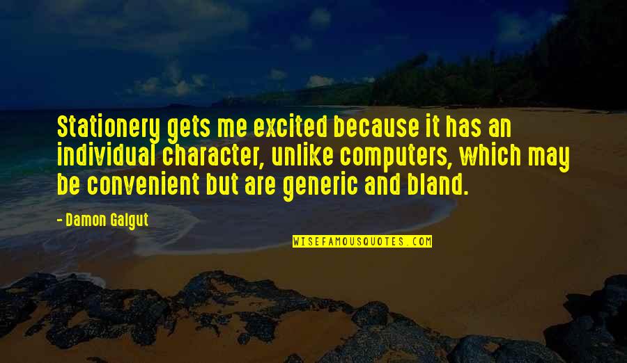 Computers Quotes By Damon Galgut: Stationery gets me excited because it has an