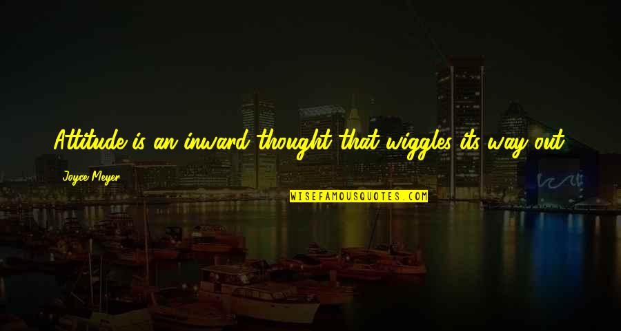 Concept Paper Quotes By Joyce Meyer: Attitude is an inward thought that wiggles its Concept Paper Quotes By Joyce Meyer: Attitude is an inward thought that wiggles its