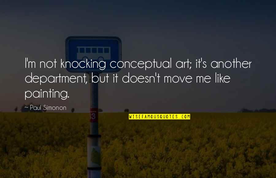 Conceptual Art Quotes By Paul Simonon: I'm not knocking conceptual art; it's another department,