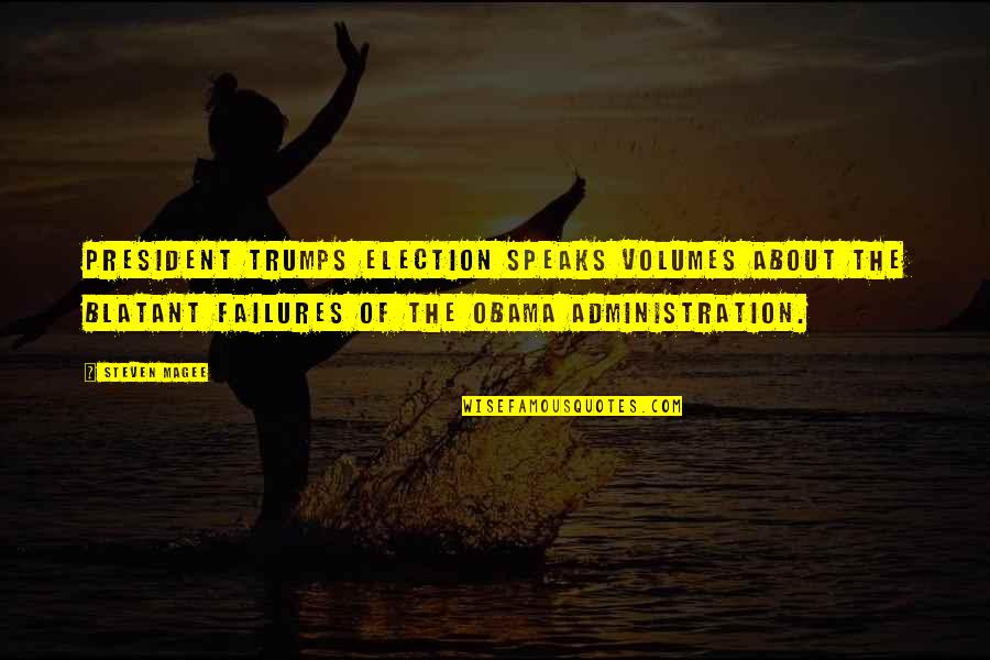 Conceptualist Quotes By Steven Magee: President Trumps election speaks volumes about the blatant Conceptualist Quotes By Steven Magee: President Trumps election speaks volumes about the blatant