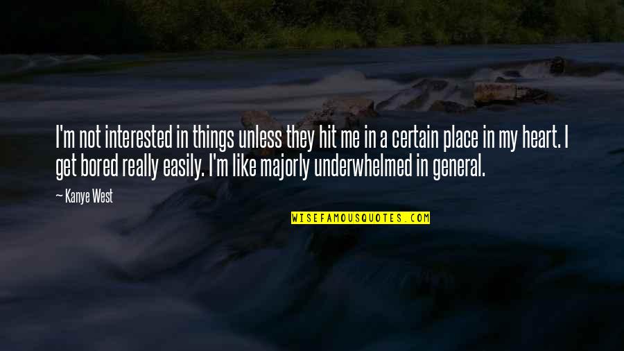 Concessao De Credito Quotes By Kanye West: I'm not interested in things unless they hit