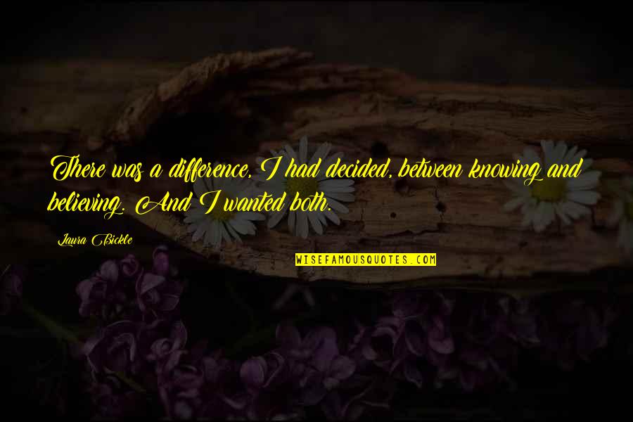 Conciso Definicion Quotes By Laura Bickle: There was a difference, I had decided, between Conciso Definicion Quotes By Laura Bickle: There was a difference, I had decided, between
