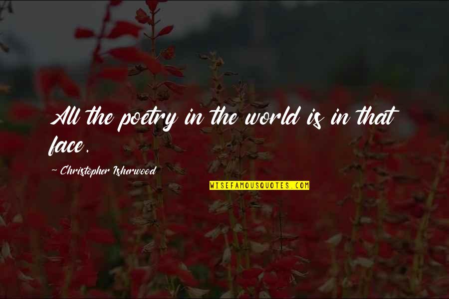 Concordo In English Quotes By Christopher Isherwood: All the poetry in the world is in